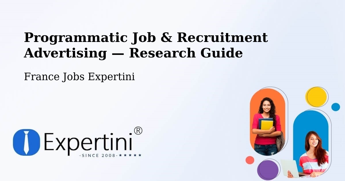 Programmatic Job & Recruitment Advertising — Research Guide – Pau